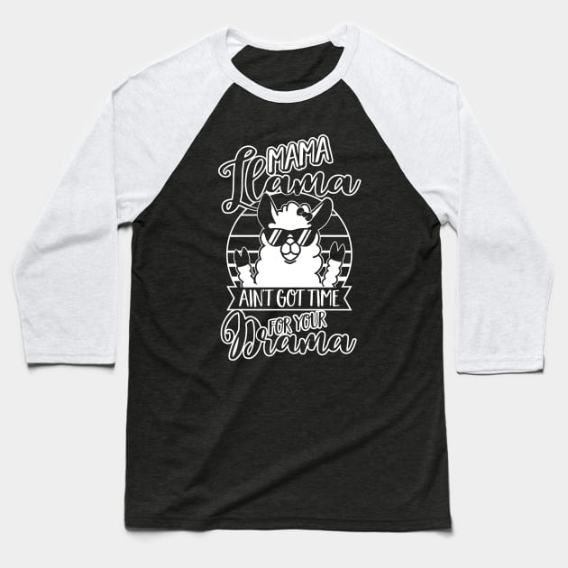 Mama Llama doesn't want Drama - Mom Mothers Day Gift Baseball T-Shirt by CheesyB